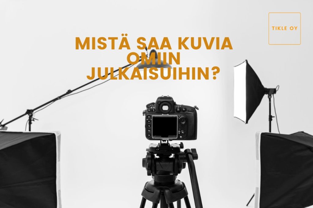 Kuvassa on valokuvastudio. Lisäksi artikkelin otsikko Mistä saa kuvia omiin julkaisuihin?
