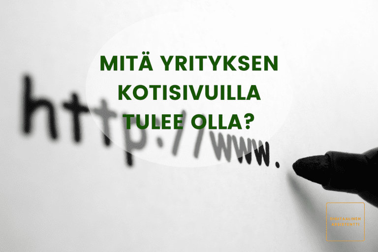 Mitä yrityksen kotisivuilla tulee olla Tikle Oy Digitaalinen assistentti