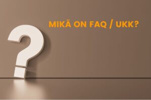 Kuvassa on iso kysymysmerkki sekä artikkelin otsikko tekstinä Mikä on FAQ / UKK ?